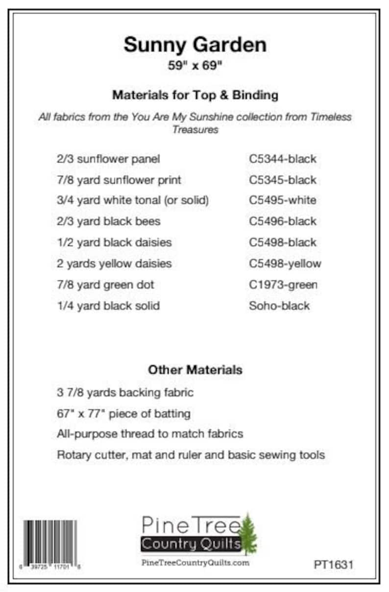May include: A quilting pattern for a Sunny Garden quilt, measuring 59 inches by 69 inches. The pattern includes a list of materials needed, including fabric colors and yardage, as well as other materials like batting and thread. The pattern is from Pine Tree Country Quilts.