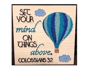 MADE TO ORDER- Set Your Mind on Things Above String Art, Hot Air Balloon, Bible Verse, Balloon Enthusiast, Mothers Day, Gift for Her, Travel
