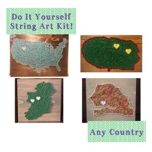 May include: Do It Yourself String Art Kit!  Four string art pieces, each featuring a different country outline. The outlines are filled with colorful string and include small white hearts. The text "Any Country" is at the bottom of the image.