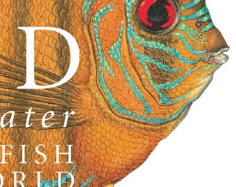 WILD 75 Freshwater Tropical Fish of the World Written and