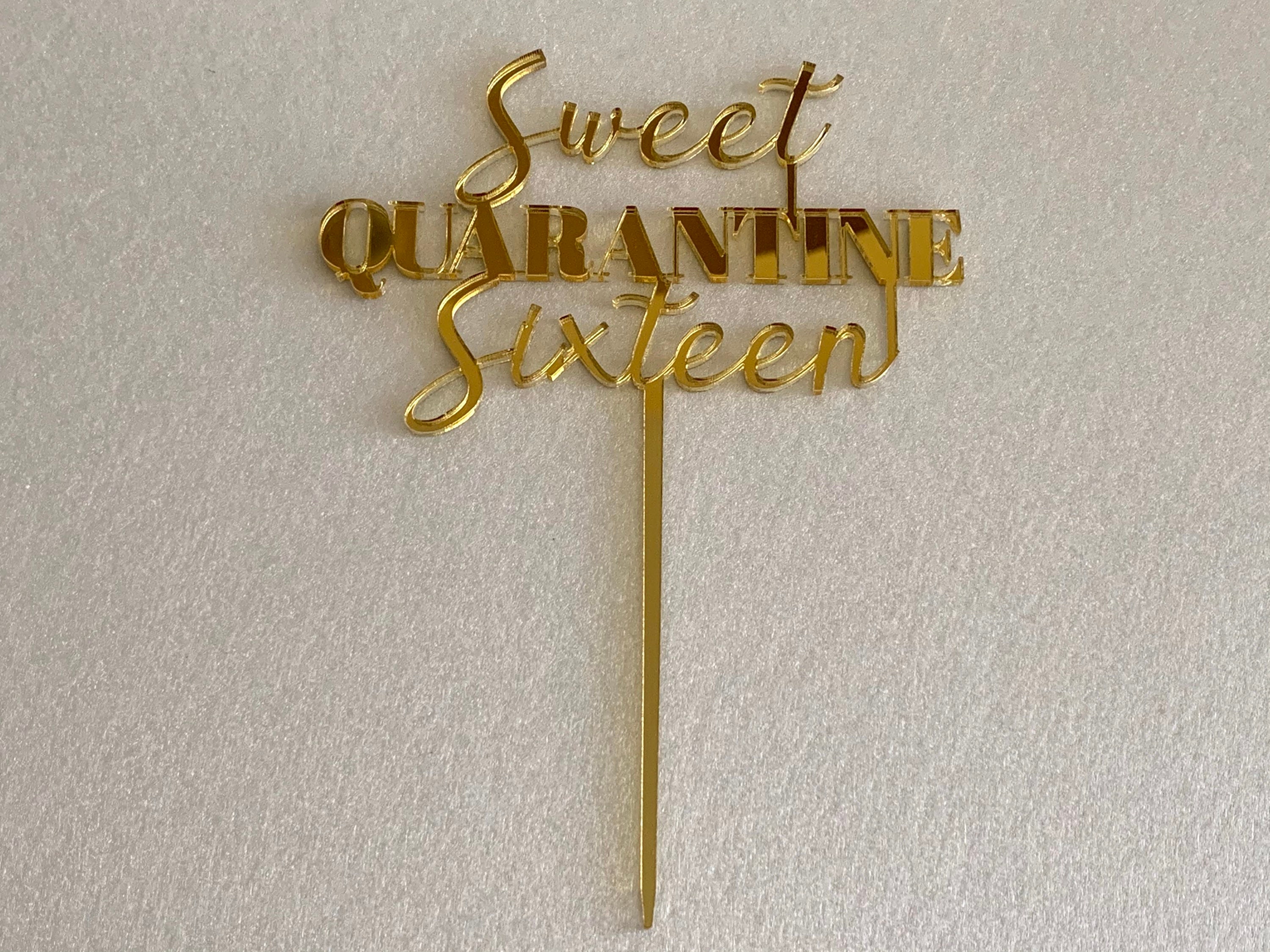 Happy Sweet 16 Quarantine 16th Birthday Cake Topper