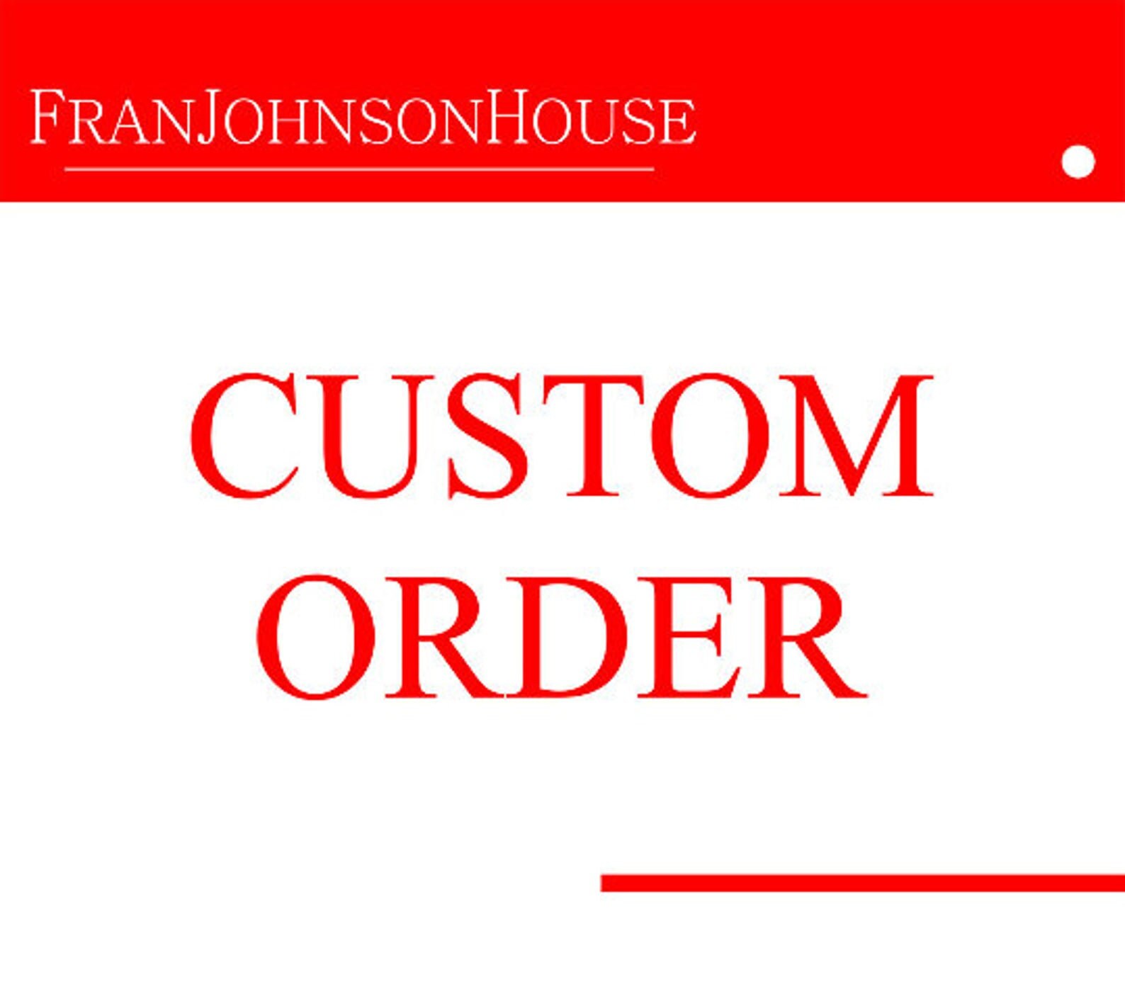 Custom Order For Julie