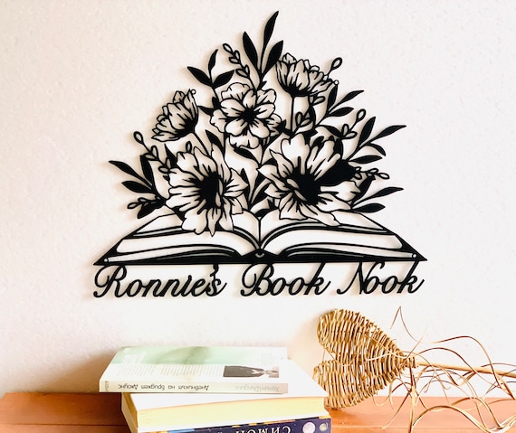 Personalized Book Nook Sign Custom Name Book Lover Gift Metal Sign Wall Art Home Reading Corner Book and Flower Study Room Housewarming Gift