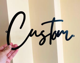 Custom Metal Script Name Sign, Personalized Wall Art Quote Decor, Indoor or Outdoor