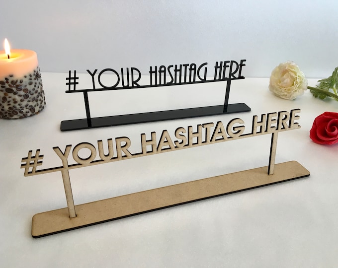 Wedding Hashtag Sign Personalized Freestanding Table Top Signage Custom Name Text Laser Cut Acrylic Tags Wood Reception Birthday Party Decor