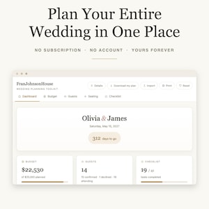 May include: A digital wedding planner interface titled Plan Your Entire Wedding in One Place by FranJohnsonHouse. The dashboard displays sections for budget, guests, and a checklist, with a countdown showing 312 days until the wedding of Olivia and James.