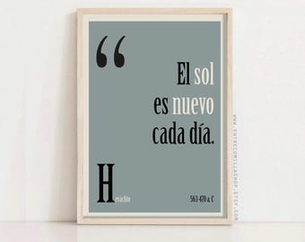 Heráclito Citazione stampa "El sol es nuevo cada día" Stampa Citazioni filosofo greco classico poster filosofico (076)