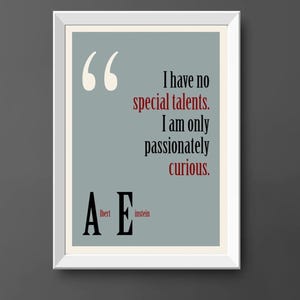 Albert Einstein Print Quotes print philosophical quotes theoretical physicist print theory of relativity Gift quote print quotes (069)