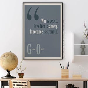 George Orwell Print 1984 book quote Quotes Orwell Phrases print philosophical writer quotes print Gift quote print (086)