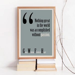 Hegel Quotes Posters Georg Wilhelm Friedrich Hegel quote print philosophical German philosopher print Gift Intellectual gift poster (021)