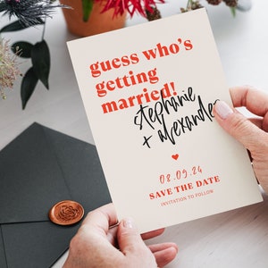 Puede incluir: Una tarjeta de guardar la fecha con fondo blanco y texto rojo. El texto dice "guess who's getting married! stephanie + alexander 08.09.24 SAVE THE DATE INVITATION TO FOLLOW".