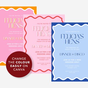 May include: Three printable invitations for a hen party with the name "Felicia's Hens" in a bold, white font. The invitations are in pink, blue, and light blue with a wavy border. The text on the invitations reads "You're invited to Felicia's Hens, The weekend of Friday 5th of May, Dinner + Disco, Join us for a Hens Weekend Away, The Sydney Hotel, Sydney City".