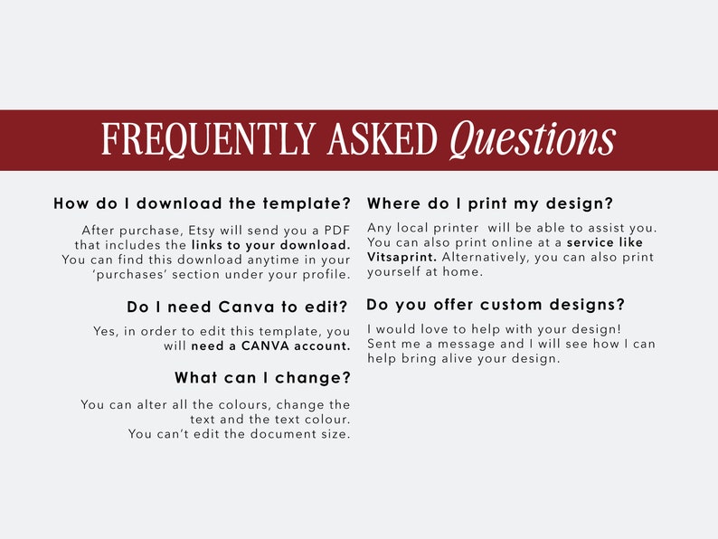 May include: A white background with a red banner at the top that says "FREQUENTLY ASKED Questions". The text below the banner answers questions about downloading, editing, printing, and customizing a template.