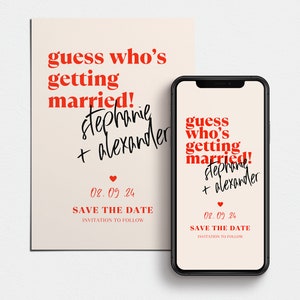 Puede incluir: Una tarjeta de guardar la fecha con un esquema de color rojo y blanco. El texto dice "guess who's getting married! stephanie + alexander 08.09.24 SAVE THE DATE INVITATION TO FOLLOW". La tarjeta se muestra junto a un tel&eacute;fono inteligente con el mismo dise&ntilde;o.