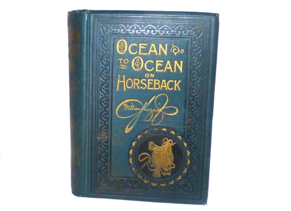 1895 Ocean To Ocean On Horseback By Willard Glazier Etsy