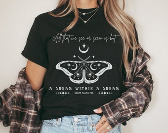 Poe Lover Shirt Dark Academia Shirt Gothic Clothing Black Moth Celestial Design Moth Wings Moon Phase Poetry Quote Gift Literature Lover