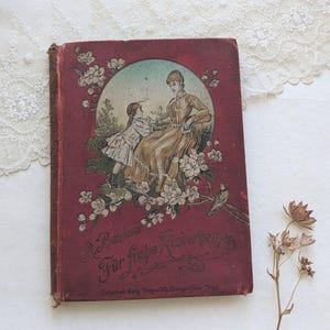 Antikes seltenes Kinderbuch von Renata Beutner. Antikes Buch mit altdeutscher Schrift. Antikes Kinderbuch von 1898