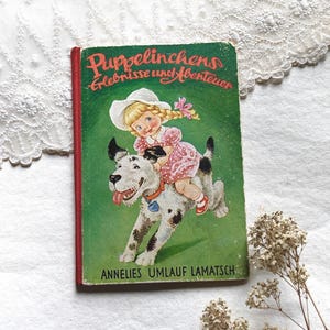 Nostalgisches deutsches Kinderbuch. Vintage Buch auf Deutsch. Deutsches Buch für Kinder. Puppelinchens Erlebnisse und Abenteuer von Annelies Lamatsch.