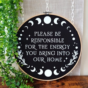 Please Be Responsible for the Energy You Bring Into Our Home Wall Decor / Entryway Decor / Faux Embroidery / Faux Cross Stitch /Welcome Sign