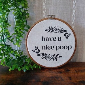 Have a Nice Poop Wall Decor / Funny Bathroom Sign / Funny Bathroom Decor / Fun Faux Cross Stitch / Funny Faux Embroidery / Funny Home Decor