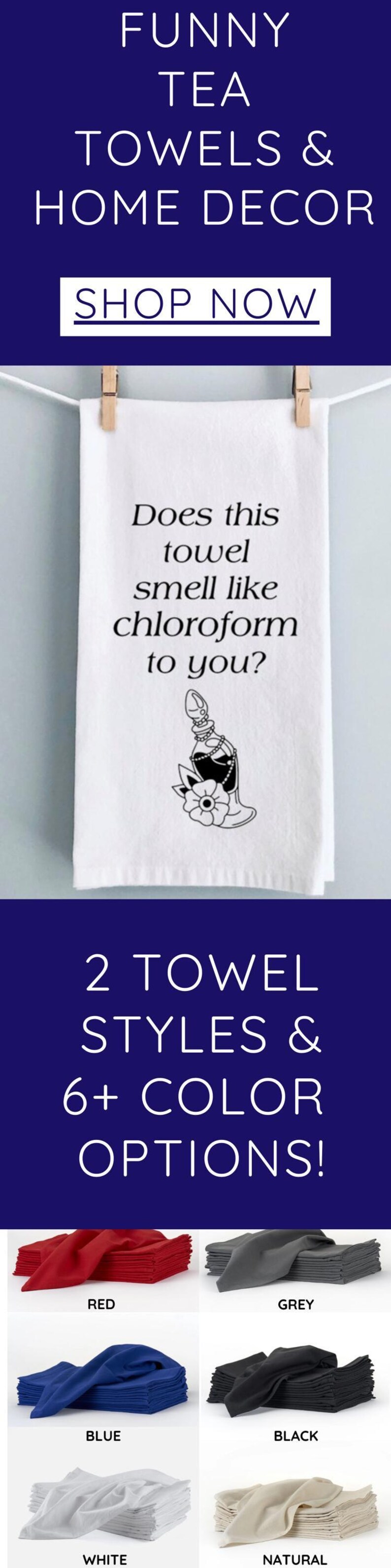 Does This Towel Smell Like Chloroform Funny Kitchen Towel Inappropriate Home Decor Funny Dark Humor Gift Gothic Kitchen Decor Funny Gift image 10