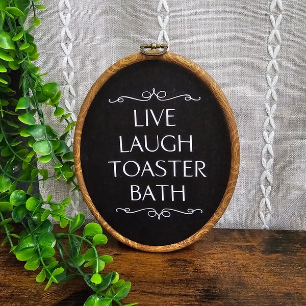 Live Laugh Toaster Bath Wall Decor / Faux Embroidery / Faux Cross Stitch / Funny Home Decor / Funny Entryway Decor / Funny Welcome Sign