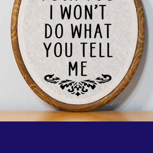Rage Against the Machine Inspired Faux Embroidery Wall Decor I Won't Do What You Tell Me RATM Quote Alternative Metal Rock Fan Gift Idea image 10