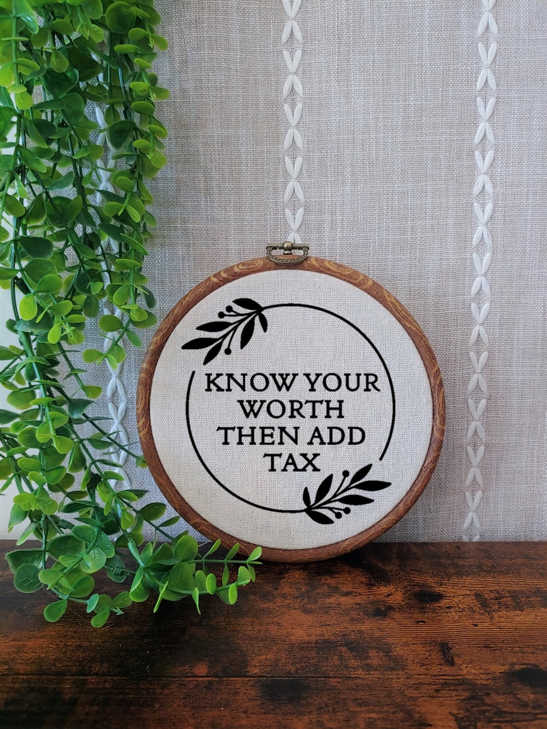 Know Your Worth and Add Tax Wall Decor / Faux Embroidery / Etsy