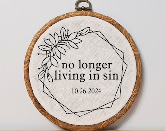 No Longer Living in Sin Wedding Gift Engagement Gift Anniversary Gift Personalized Date Funny Embroidery Wall Art Embroidery Gift for Wife