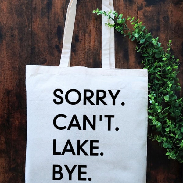 Customizable Sorry can't Bye Tote / Tote / Market Tote Bag / Reusable Tote Bag / Reusable Grocery Bag / Go Green Tote Bag / Carry All Tote