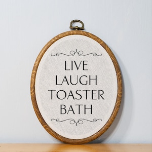 Live Laugh Toaster Bath Bathroom Funny Embroidery Wall Art Entryway Welcome Sign Customizable Home Decor Dark Humor Novelty Gift Idea image 2