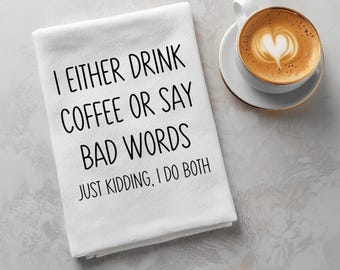 Coffee Kitchen Towel Funny Dish Towel Cotton Printed Kitchen Towel Custom Tea Towel for Host Gift for Coffee Lover Print Funny Coffee Decor