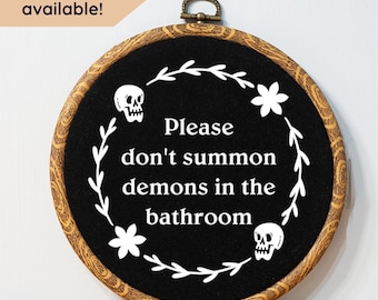 Funny Faux Embroidery Summon Demons Bathroom Wall Decor Gothic Style Home Novelty Customizable Gift Idea Housewarming College Dorm Sign