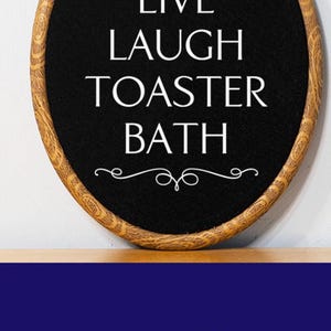 Live Laugh Toaster Bath Bathroom Funny Embroidery Wall Art Entryway Welcome Sign Customizable Home Decor Dark Humor Novelty Gift Idea image 10