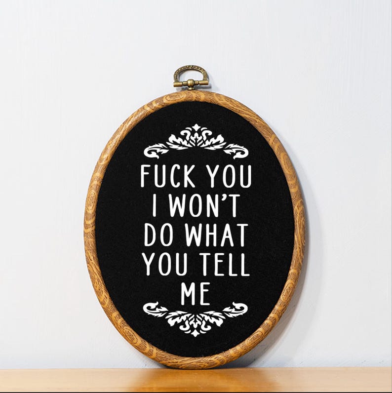 Rage Against the Machine Inspired Faux Embroidery Wall Decor I Won't Do What You Tell Me RATM Quote Alternative Metal Rock Fan Gift Idea image 2