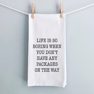 Tea Towel Funny Birthday Gift Funny Decor Housewarming Gift Funny Best Friend Gift Dish Towel Kitchen Decor Flour Sack Funny Hand Towel