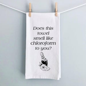 Does This Towel Smell Like Chloroform Funny Kitchen Towel Inappropriate Home Decor Funny Dark Humor Gift Gothic Kitchen Decor Funny Gift image 3