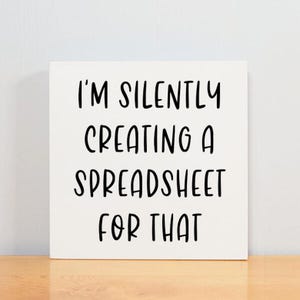 Excel Spreadsheet Lover Wood Sign Funny Office Decor Unique Novelty White Elephant Gift for Boss Coworker Home Office Sign Funny Wall Decor