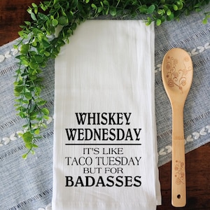 Whiskey Wednesday Flour Sack Towel / Funny Flour Sack Towel / Funny Tea Towel / Funny Kitchen Decor / Whiskey Lover Gift / Funny home Decor