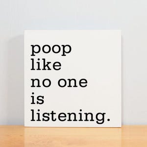 Poop Like Funny Bathroom Signs Wood Wall Decor Bathroom Humor Print Wall Art Bathroom Poop Quote Home Decor White Elephant Housewarming