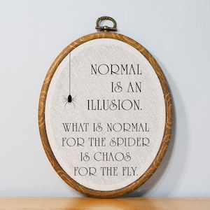 Normal is an Illusion Gothic Embroidery Wall Decor Gift for The Addams Family Fan Morticia Adams Quote Gothic Home Decor for Apartment Decor