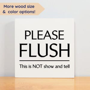 Please Flush Sign Funny Bathroom Wall Decor Shelf Bathroom Decor Farmhouse Home Gift Wood Custom Housewarming Gift Novelty White Elephant