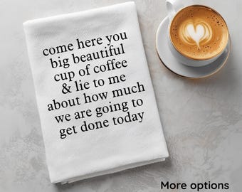 Coffee Lover Gift Idea Funny Kitchen Towel Custom Coffee Bar Decor Funny Housewarming Gift Customizable Coffee Gift Gift for Mom Novelty Fun