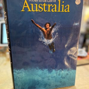 A Day in the Life of Australia Photo Book, 1981 Rick Smolan Hardcover, Photojournalism Guide, 1980s Publishing History