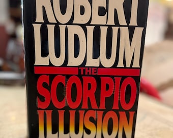 The Scorpio Illusion Novel by Robert Ludlum, 1980s Literature, Suspense Thriller, Vintage Book, Book Lover Gift