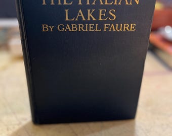 The Italian Lakes door Gabriel Faure, begin 20e eeuw gepubliceerd, natuurfotografisch naslagwerk, reisboek