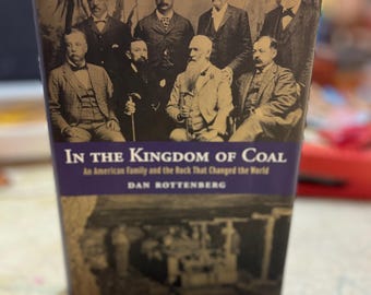 Im Königreich der Kohle Signierte Ausgabe, Antikes Buch, Vintage Buch, Seltene Literatur, 2003 Veröffentlichung, Sammlerstück