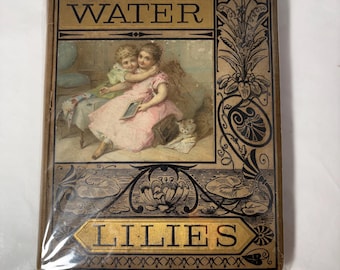 Libro infantil antiguo "Nenúfares" de 1877, época victoriana, ilustraciones decorativas en la cubierta, tapa dura original, coleccionable para regalar.