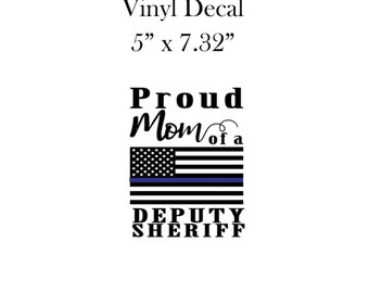 Proud Mom Decal / Deputy Sheriff Decal / Gift for Mom / car truck Decal