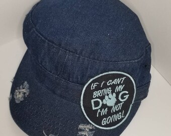 Dog Mom Cap / Distressed Denim Cap / If my dog can't go I'm not going / Dog Mom Gift Ideas